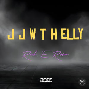 JJ WTHelly (Explicit)