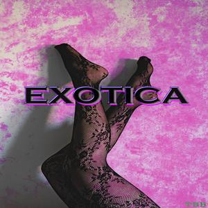 Exotica