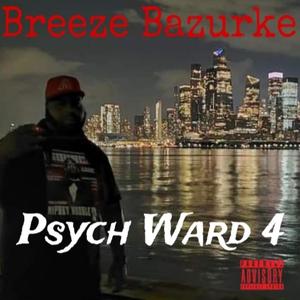 Psych Ward 4 (Explicit)