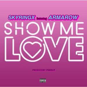 Show Me Love (Explicit)