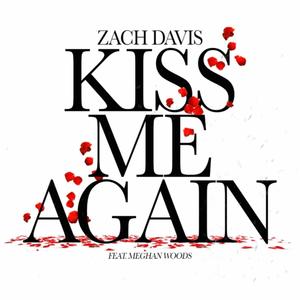 Kiss Me Again (feat. Meghan Woods)