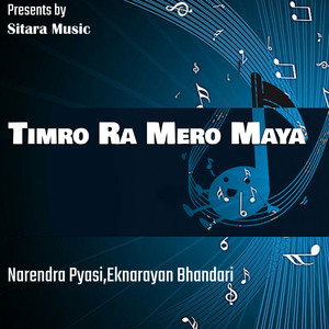 Timro Ra Mero Maya