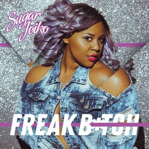 Freak ***** (Explicit)