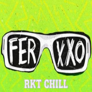 Ferxxo Rkt Chill (Chimbita)