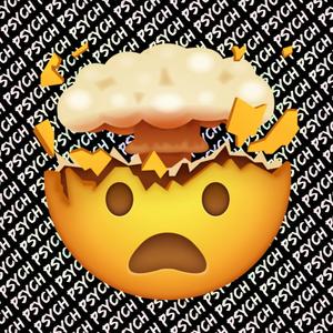 Psych (feat. DayumDahlia, yayu, FrivolousShara, Beau., Dobey Dobe, HazTik & Louverture) (Explicit)