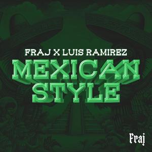 Mexican Style (feat. Luis Ramirez)