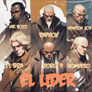 El Lider (feat. Mr Boso, HomHero, Newton 303 & El Bra) (Explicit)