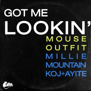 Got Me Lookin' (feat. Millie Mountain) (Explicit)