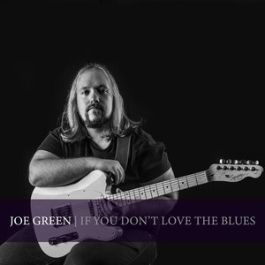 If You Don't Love the Blues