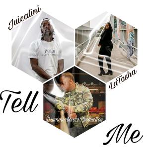 Tell Me (feat. LaTasha Rencher & Juicalini)