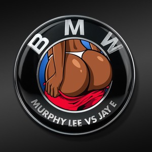 B.M.W. (Murphy Lee vs. Jay E) [Explicit]