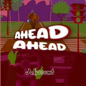 Ahead Ahead (Demo) [Explicit]