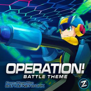 Operation! Battle Theme (From "Mega Man Battle Network")