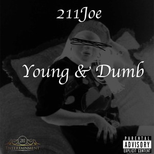 Young And Dumb (Explicit)