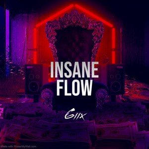 Insane Flow (Explicit)