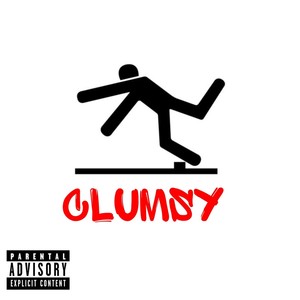 Clumsy (Explicit)