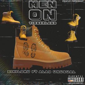 Men On Timberland (feat. Alao Unusual) (Explicit)