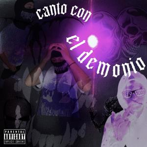 CANTE CON EL DEMONIO (Explicit)