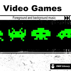 PMP Library: Video Games (Foreground and Background Music for Tv, Movie, Advertising and Corporate Video)