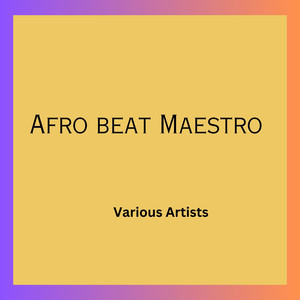 Afro Beat Maestro