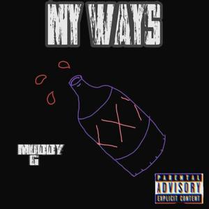 My Ways (Explicit)