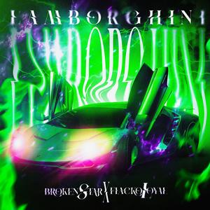 Lamborghini (feat. flackoloyal) (Explicit)