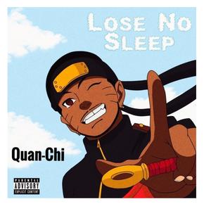 Lose No Sleep (Explicit)