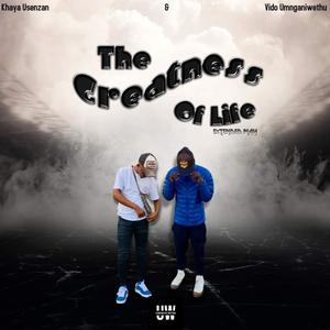 The Greatness Of Life Extended Play (2024 Edition) .