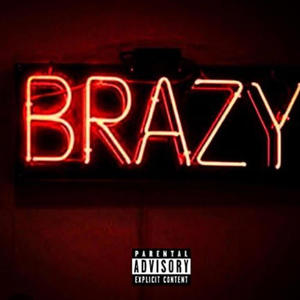 BrazyFlow (feat. ATL mark) (Explicit)
