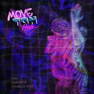 MOVE TON BODY (feat. Kanon78 & Charlie FMR) [Explicit]