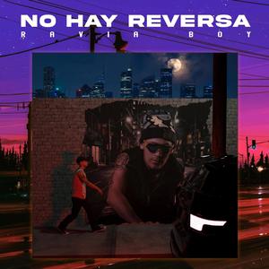No Hay Reversa (Explicit)