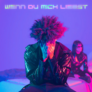 Wenn du mich liebst