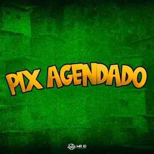 Pix Agendado (Explicit)