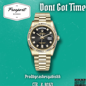 Dont Got Time (Explicit)