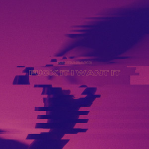 **** It I Want It (Explicit)