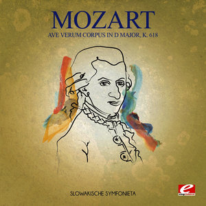 Ave Verum Corpus in D Major, K. 618