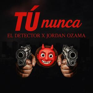 Tu nunca (feat. Jordan Ozama)