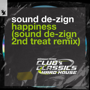 Happiness (Sound De-Zign Extended 2nd Treat Remix)
