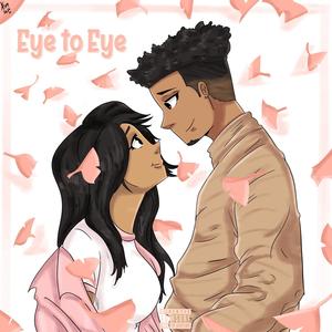 Eye to Eye (Explicit)