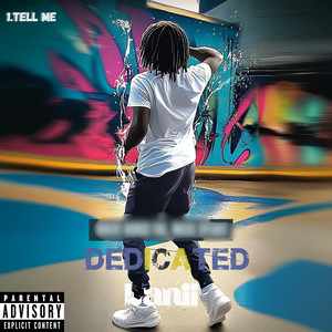 Tell Me (Dedicated) [Explicit]