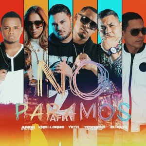 No Paramos(feat. El Raza & Tesorero de Talentos)