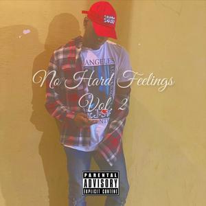 No Hard Feelings, Vol. 2 (Explicit)