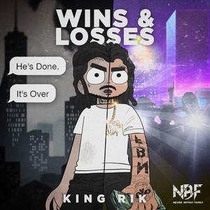 King Rik (Wins And Losses)