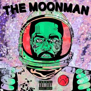 THE MOONMAN (Explicit)