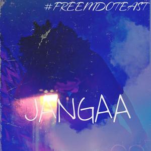 Jangaa (feat. Mdot East) [Explicit]