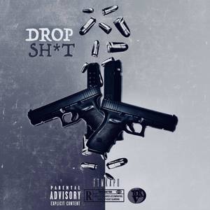 Drop **** (Explicit)