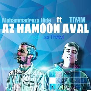 Az Hamoon Aval(feat. MohammadReza Hide)