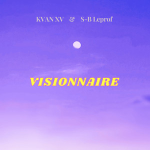 VISIONNAIRE (Explicit)