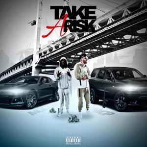 Take A Risk (feat. Mariboy Mula Mar) (Explicit)