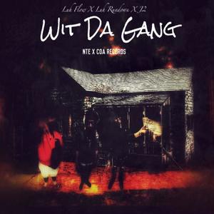 Wit Da Gang (feat. Luh Rundown & J2) [Explicit]